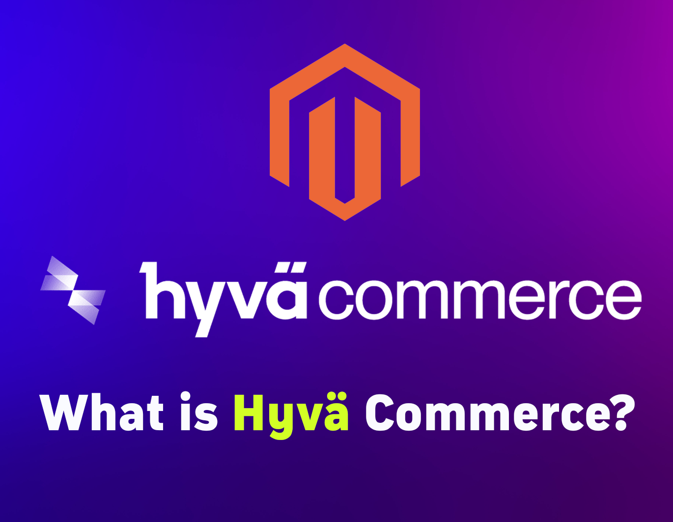 What is Hyva Commerce - Development Yorkshire